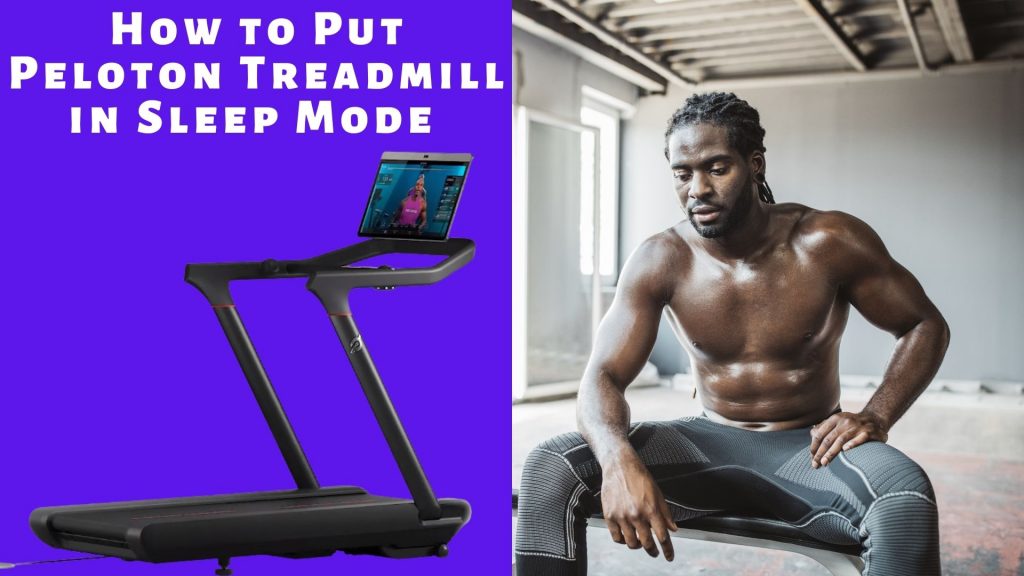 How to Put Peloton Treadmill in Sleep Mode