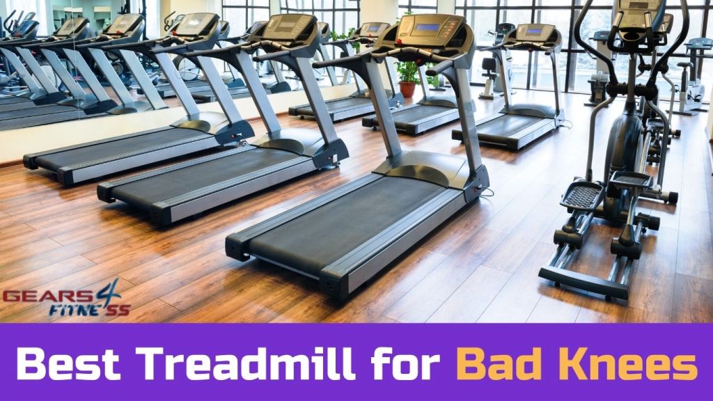 How to choose Best Treadmill for Bad Knees
