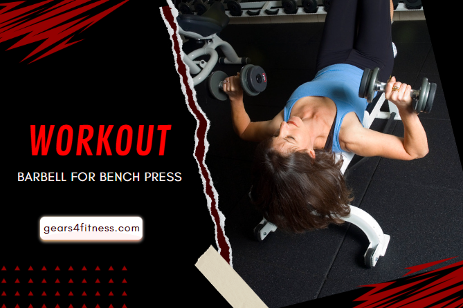 Barbell For Bench Press